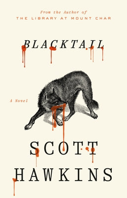 Blacktail by Hawkins, Scott