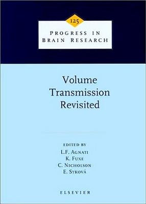 Volume Transmission Revisited: Volume 125 by Agnati, L. F.