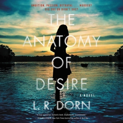 The Anatomy of Desire by Dorn, L. R.