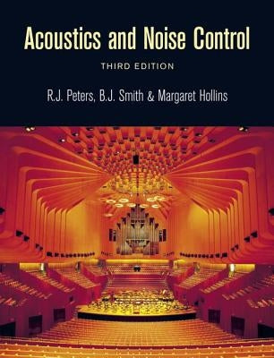 Acoustics and Noise Control by Peters, R. J.