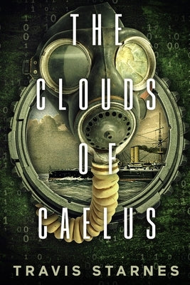 The Clouds of Caelus by Starnes, Travis