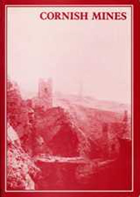 Cornish Mines: Mineral Statistics of the United Kingdom, 1845-1913 by Burnley, Raymond