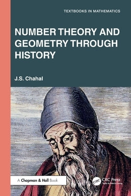 Number Theory and Geometry Through History by Chahal, J. S.
