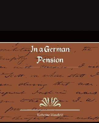 In a German Pension by Mansfield, Katherine