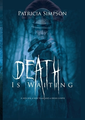 Death is Waiting by Simpson, Patricia