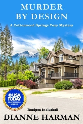 Murder By Design: A Cottonwood Springs Cozy Mystery by Harman, Dianne