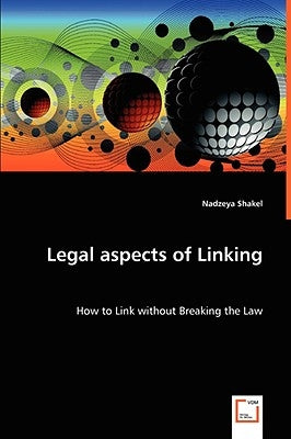 Legal Aspects of Linking by Shakel, Nadzeya