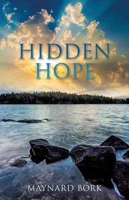 Hidden Hope by Bork, Maynard
