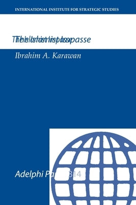 The Islamist Impasse by Karawan, Ibrahim A.