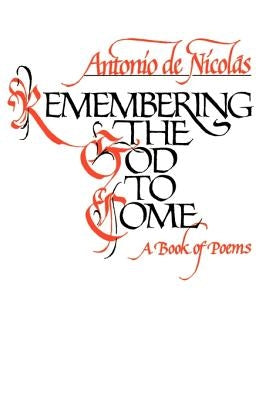 Remembering the God to Come by de Nicolas, Antonio T.