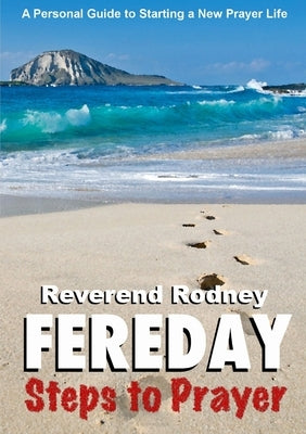 Steps to Prayer by Fereday, Rodney