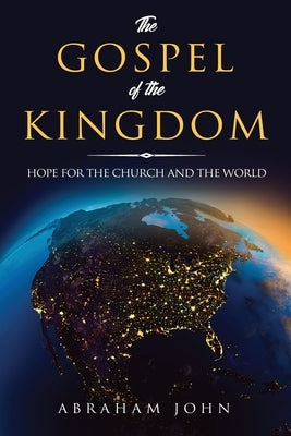 The Gospel of the Kingdom by John, Abraham