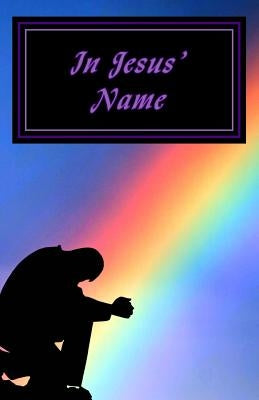 In Jesus' Name by Stewart, James J.