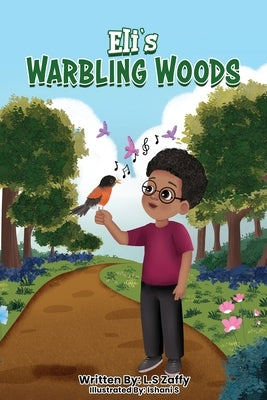 Eli's Warbling Woods by Zaffy, L. S.