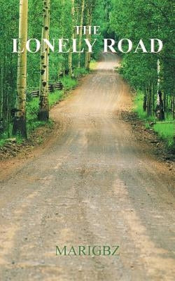 The Lonely Road by Marigbz