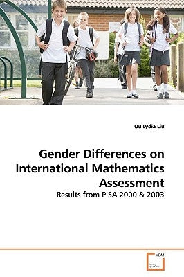 Gender Differences on International Mathematics Assessment by Liu, Ou Lydia