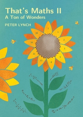 That's Maths II: A Ton of Wonders by Lynch, Peter