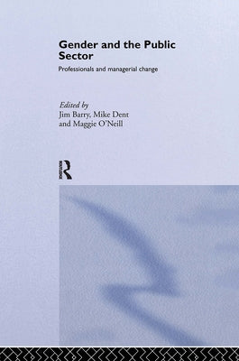 Gender and the Public Sector by Barry, Jim