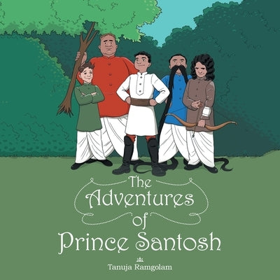 The Adventures of Prince Santosh by Ramgolam, Tanuja
