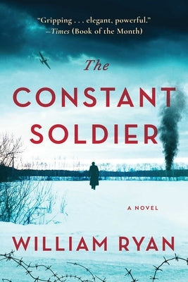 The Constant Soldier by Ryan, William