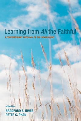 Learning from All the Faithful by Hinze, Bradford E.
