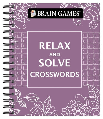 Brain Games - Relax and Solve: Crosswords by Publications International Ltd