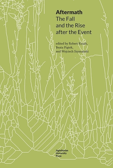 Aftermath: The Fall and the Rise After the Event by Kusek, Robert
