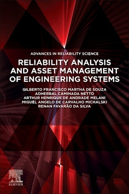 Reliability Analysis and Asset Management of Engineering Systems by Souza, Gilberto Francisco Martha de