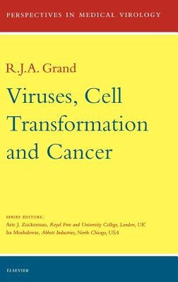 Viruses, Cell Transformation, and Cancer: Volume 5 by Grand, J. a.