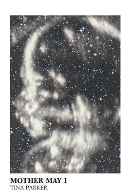 Mother May I by Parker, Tina