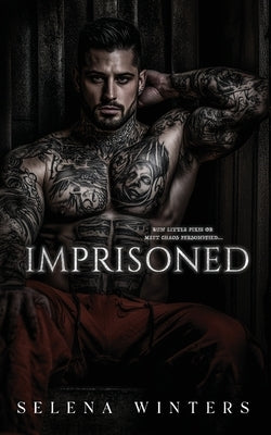 Imprisoned: A Dark Prison Romance by Winters, Selena