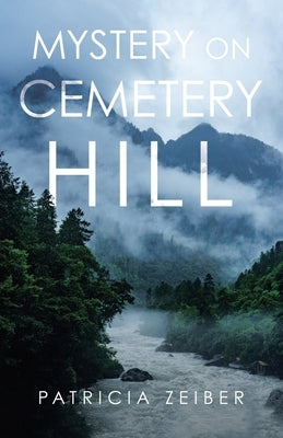 Mystery on Cemetery Hill by Zeiber, Patricia