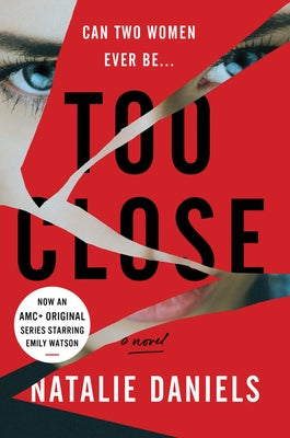 Too Close by Daniels, Natalie