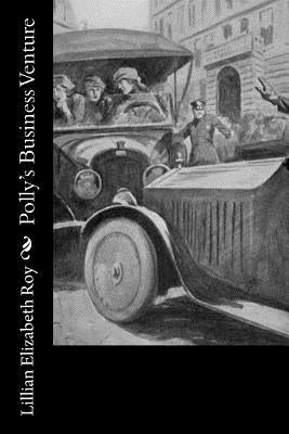 Polly's Business Venture by Roy, Lillian Elizabeth