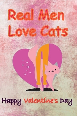 Real Men Love Cats, Happy Valentine's Day: Valentine's Day gifts by Es, Gifts