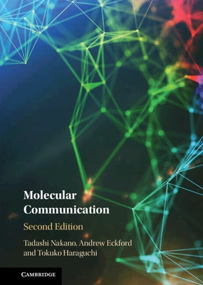 Molecular Communication by Nakano, Tadashi