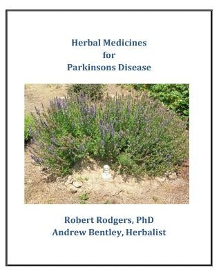 Herbal Medicines for Parkinson's Disease by Bentley, Andrew