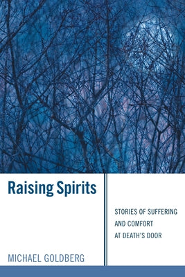 Raising Spirits by Goldberg, Michael