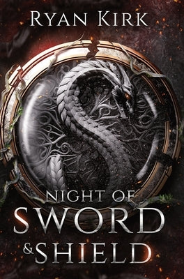 Night of Sword and Shield by Kirk, Ryan