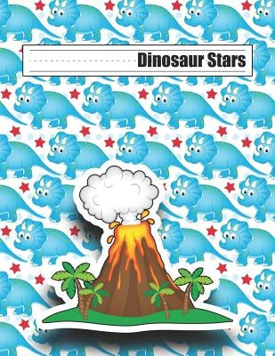 Dinosaur Stars: Grades K-2 with Picture Box Space and Dotted Midline Story Pages by Dogberry, Michael