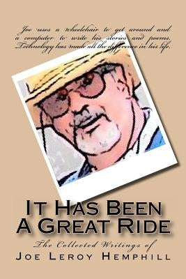 It Has Been A Great Ride: Collected Writings of Joe Leroy Hemphill by Foster, Linda S.