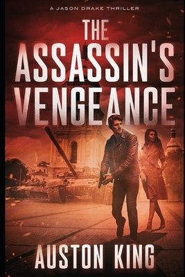The Assassin's Vengeance: CIA Assassin by King, Auston