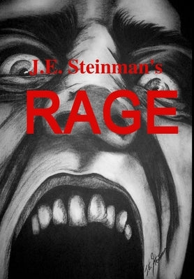 Rage by Steinman, J. E.