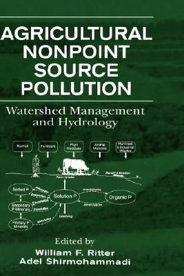 Agricultural Nonpoint Source Pollution: Watershed Management and Hydrology by Ritter, William F.