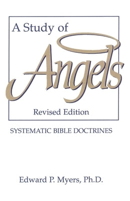 A Study of Angels by Myers, Edward P.