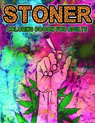 Stoner Coloring Book for Adults: 50 Beautiful Stoner Designs Psychedelic Trippy Coloring Book For Men And Women Relaxation by Publishing, Pencil Art
