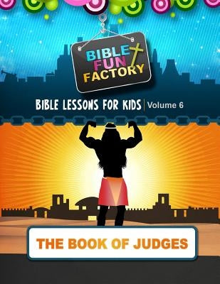 Bible Lessons for Kids: Judges by Warner, Mary Kate