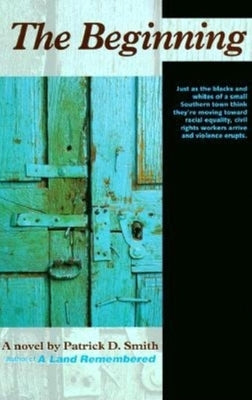 The Beginning by Smith, Patrick D.