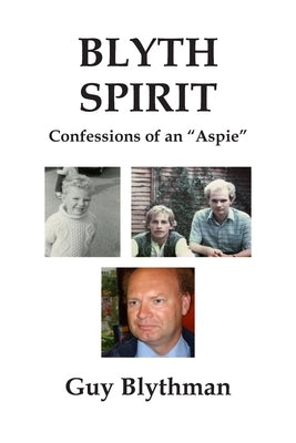 Blyth Spirit by Blythman, Guy