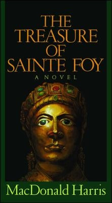 Treasure of Sainte Foy by Harris, MacDonald